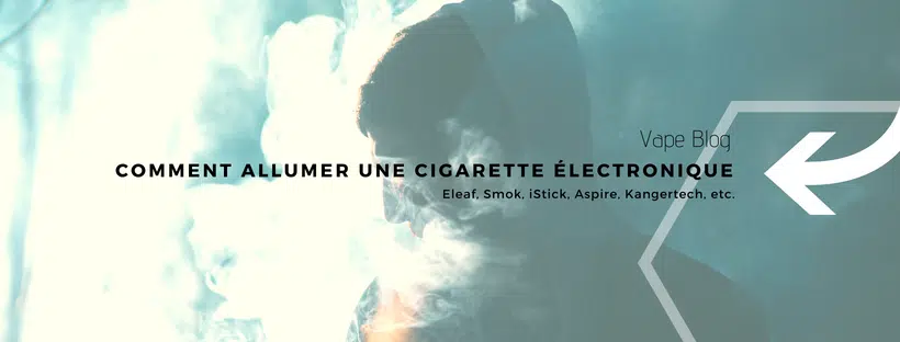 Comment eteindre une cigarette électronique ?